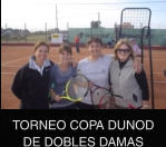 TORNEO COPA DUNOD DE DOBLES DAMAS